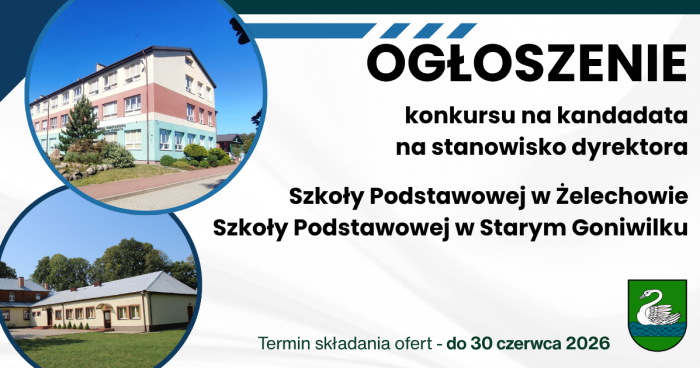 Miniaturka artykułu Ogłoszenie konkursu na kandydata na stanowisko dyrektora: Szkoły Podstawowej w Żelechowie, Szkoły Podstawowej w Starym Goniwilku