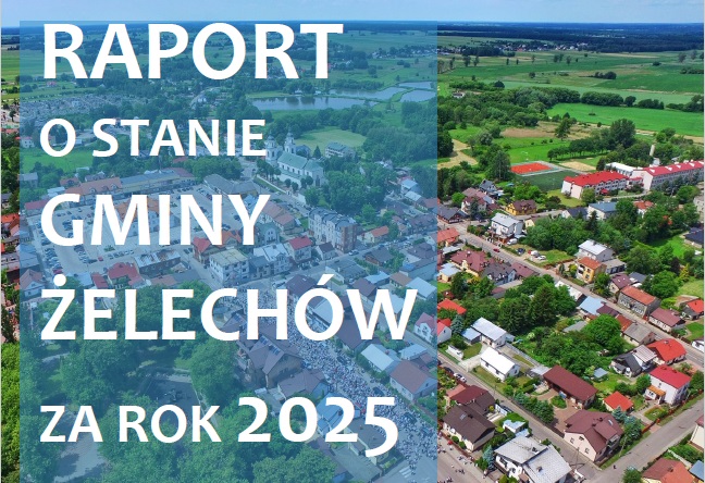 Miniaturka artykułu Raport o stanie Gminy Żelechów za 2025 rok